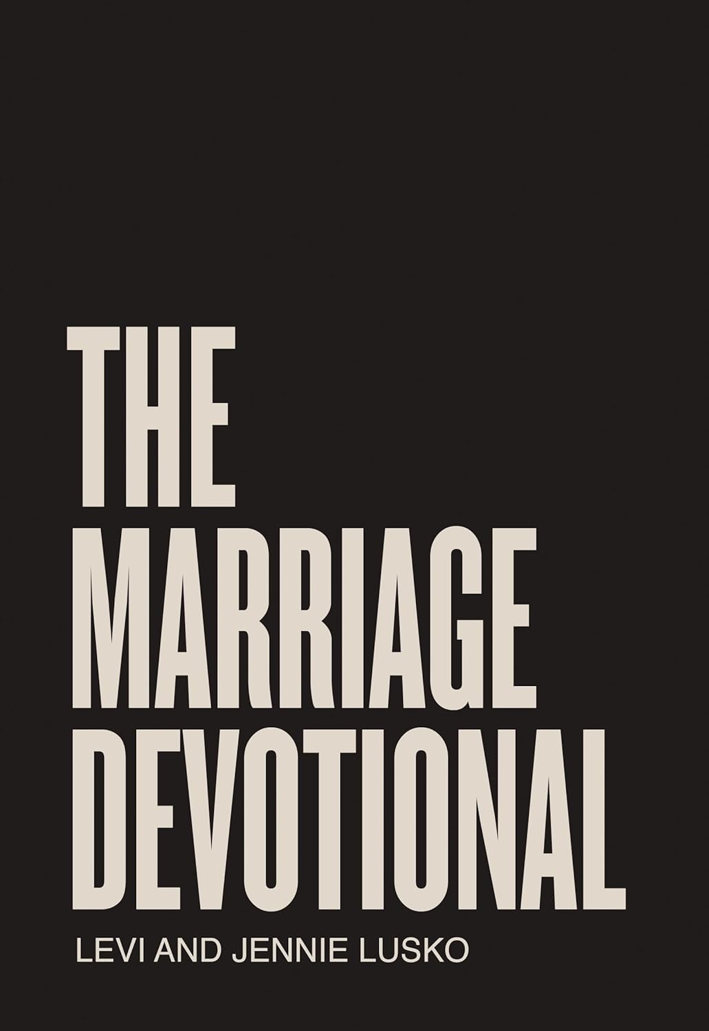 The Marriage Devotional: 52 Days to Strengthen the Soul of Your Marriage, Paperback