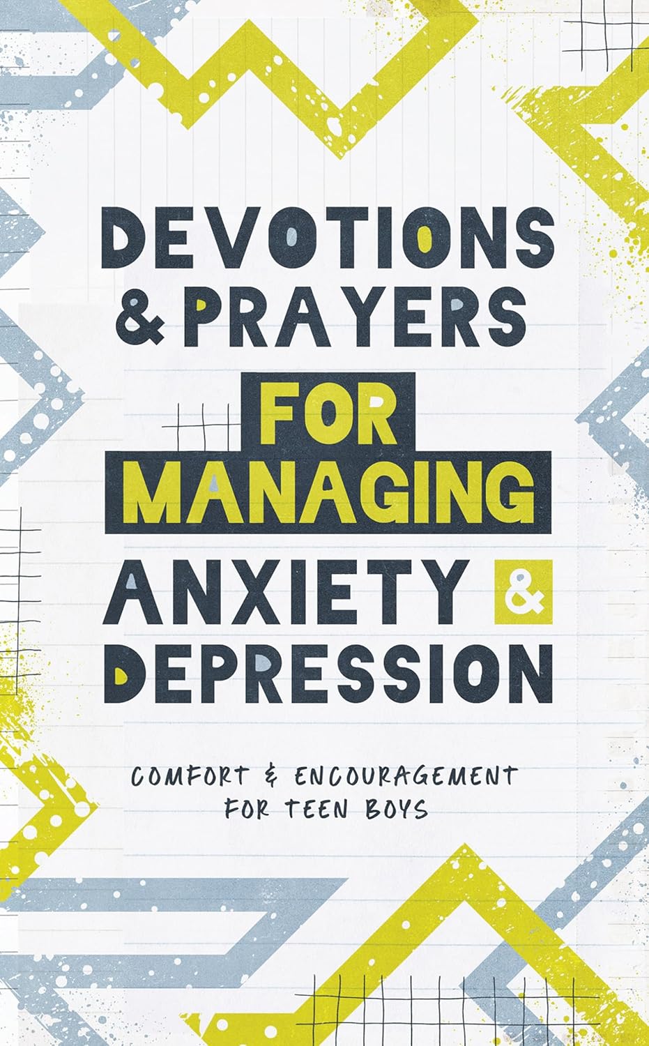 Devotions and Prayers for Managing Anxiety and Depression, Teen Boy
