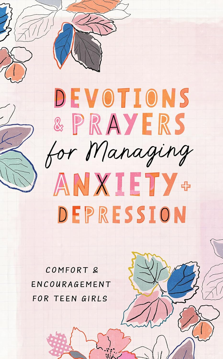 Devotions and Prayers for Managing Anxiety and Depression, Teen Girl