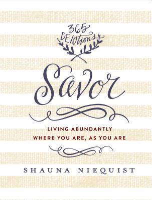 ROCKONLINE | New Creation Church | NCC | Joseph Prince | ROCK Bookshop | ROCK Bookstore | Star Vista | Savor | Shauna Niequist | Devotional | Hardcover | Free delivery for Singapore Orders above $50.