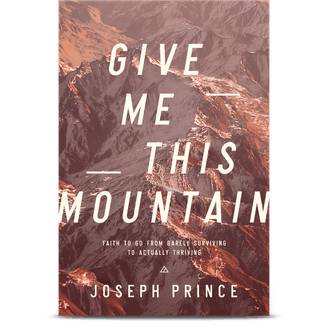 ROCKONLINE | New Creation Church | Joseph Prince | ROCK Bookshop | NCC | Christian Living | Give Me This Mountain—Faith To Go From Barely Surviving To Actually Thriving | Caleb | Victorious Living | Christian Living | Free shipping for Singapore orders above $50