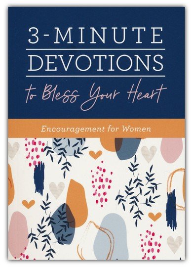 3-Minute Devotions to Bless Your Heart: Encouragement for Women
