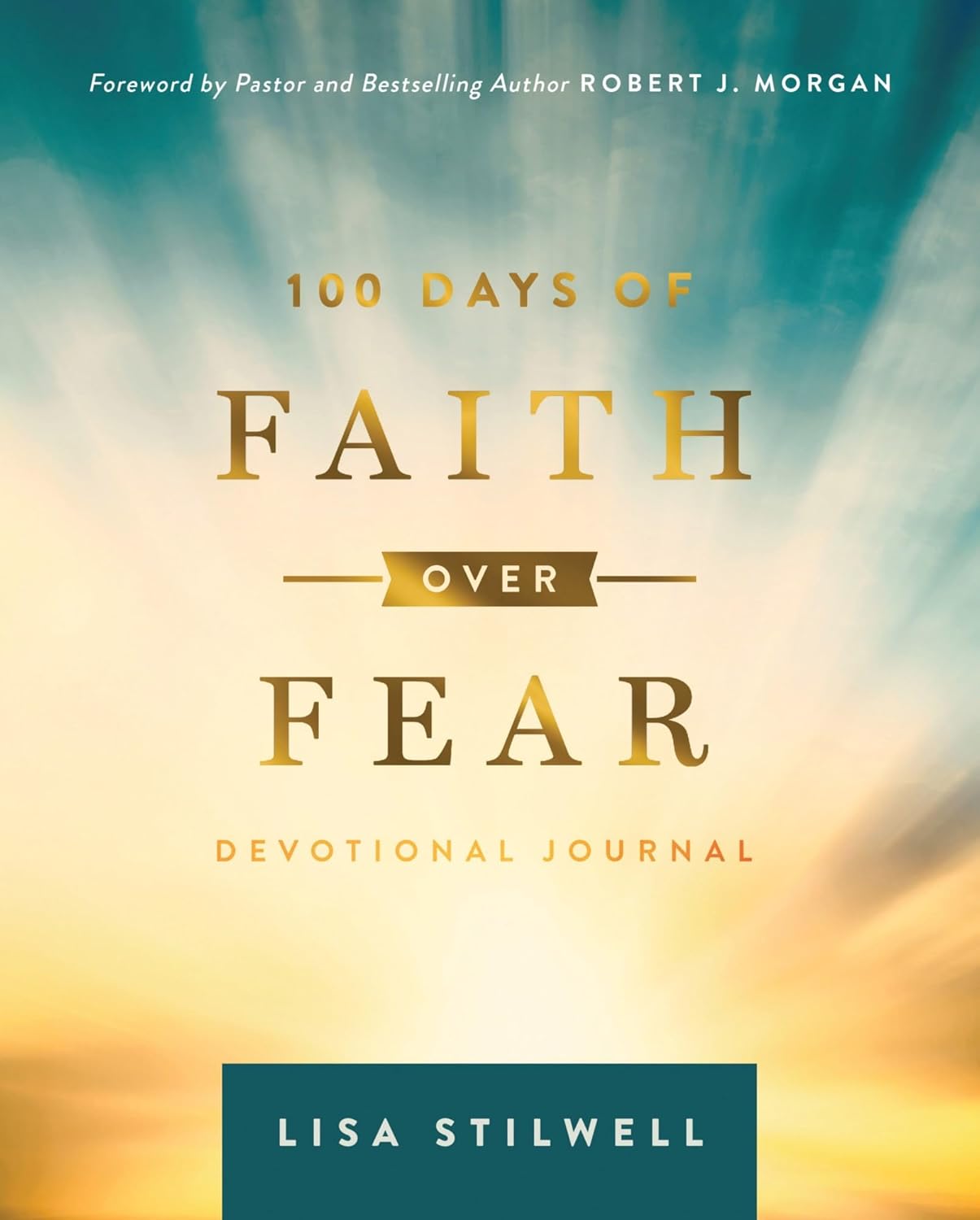 100 Days of Faith Over Fear Devotional Journal