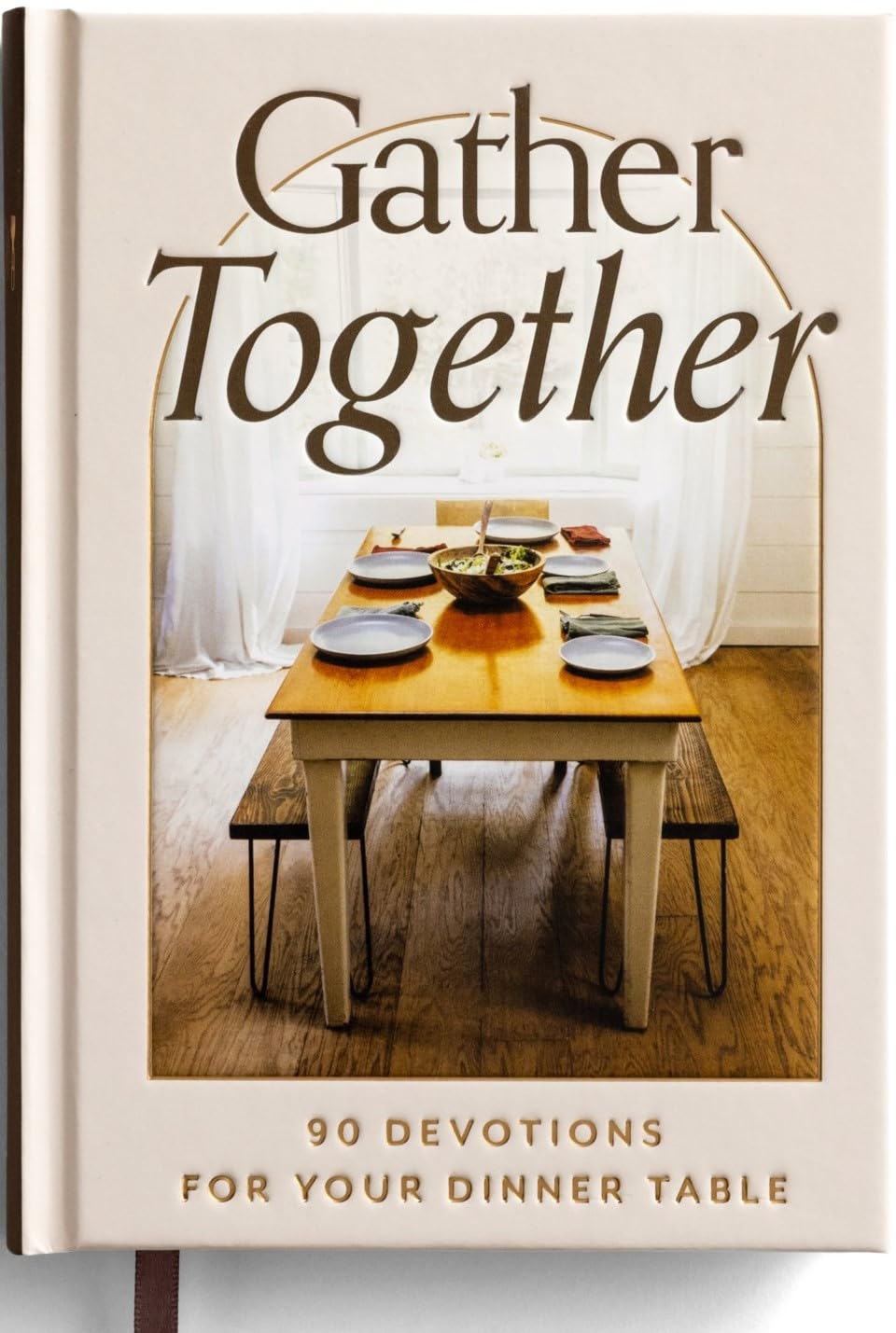 Gather Together: 90 Devotions for Your Dinner Table, hardcover