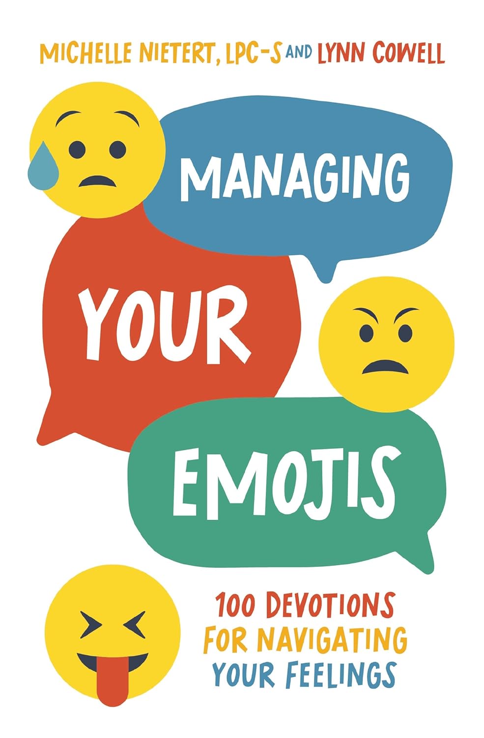 Managing Your Emojis: 100 Devotions for Navigating Your Feelings, Hardcover