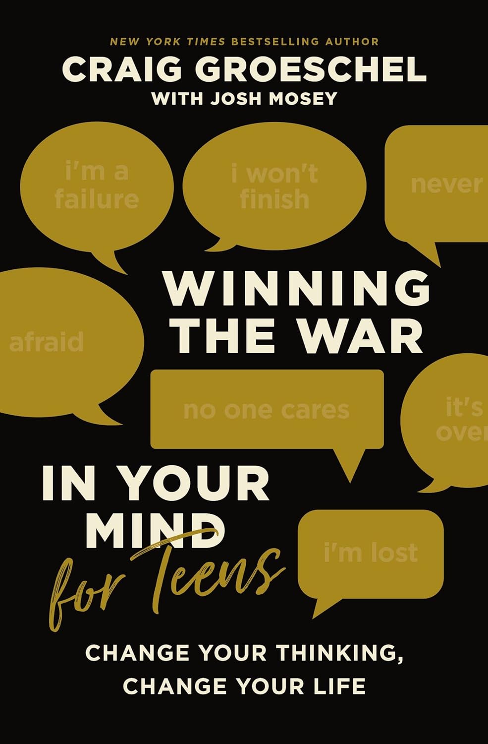 Winning the War in Your Mind for Teens: Change Your Thinking, Change Your Life (hardcover)