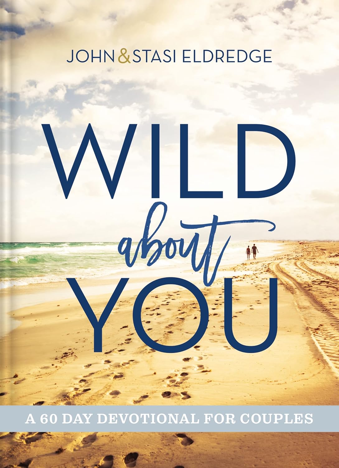 Wild About You: A 60-Day Devotional for Couples, hardcover