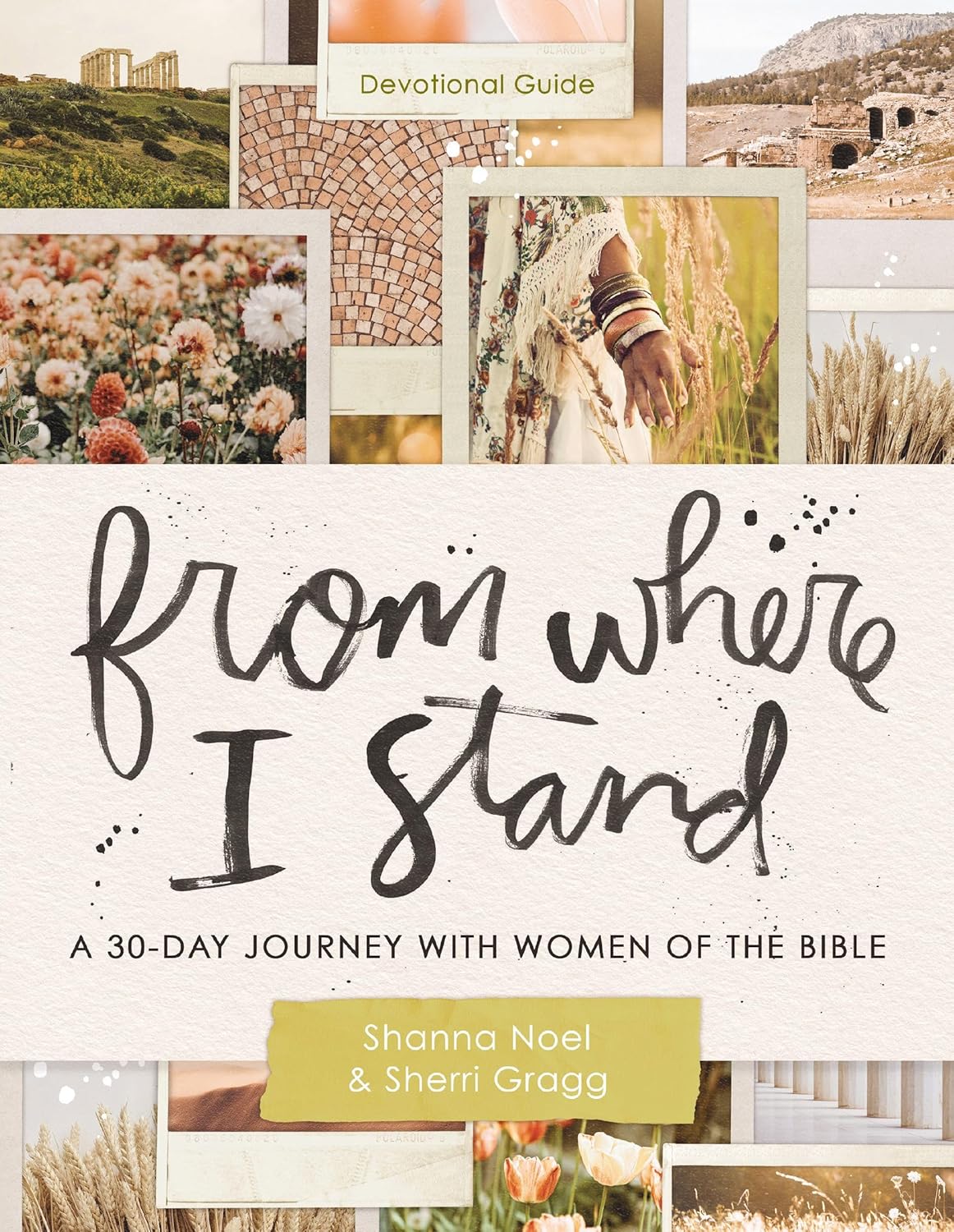 From Where I Stand – A 30-Day Journey with Women of the Bible, Devotional Guide