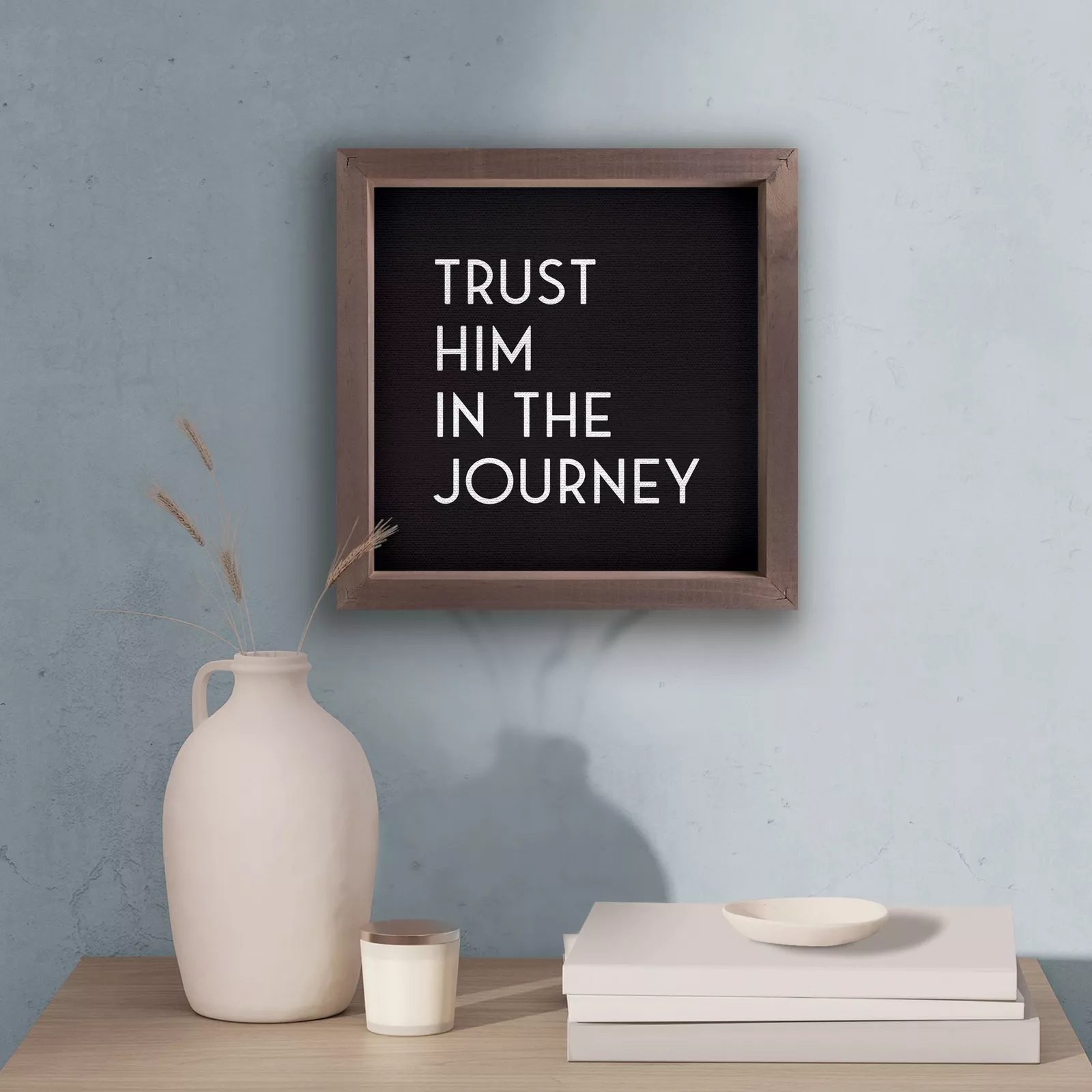 Framed Art 11", Trust Him In The Journey