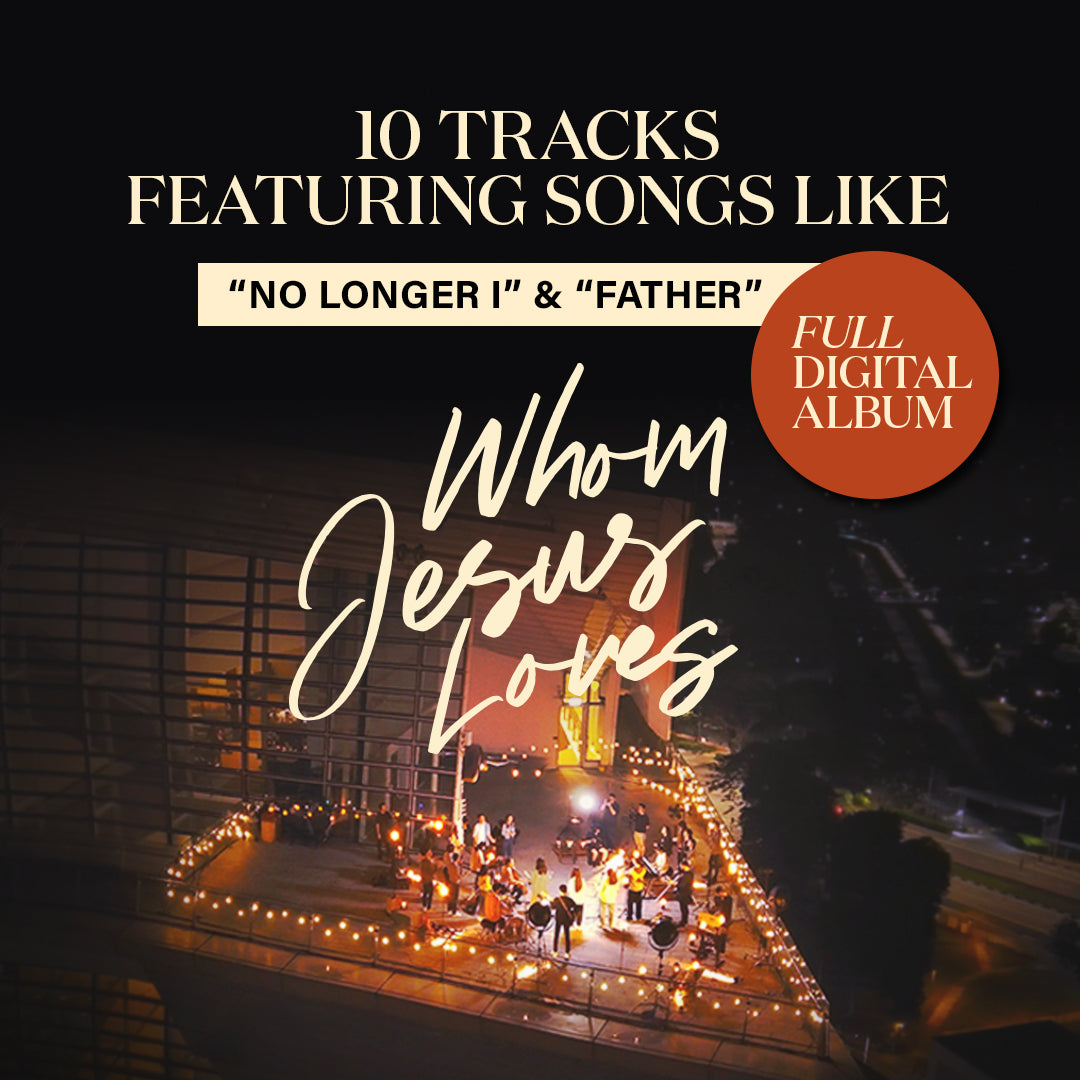 Whom Jesus Loves | New Creation Worship (digital album)