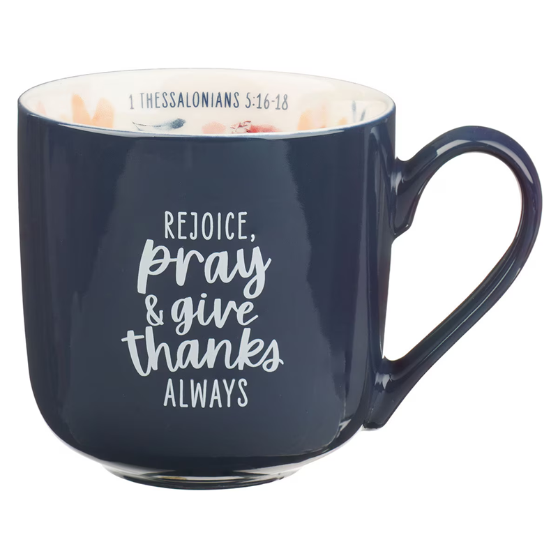 Ceramic Mug, Rejoice Pray & Give Thanks