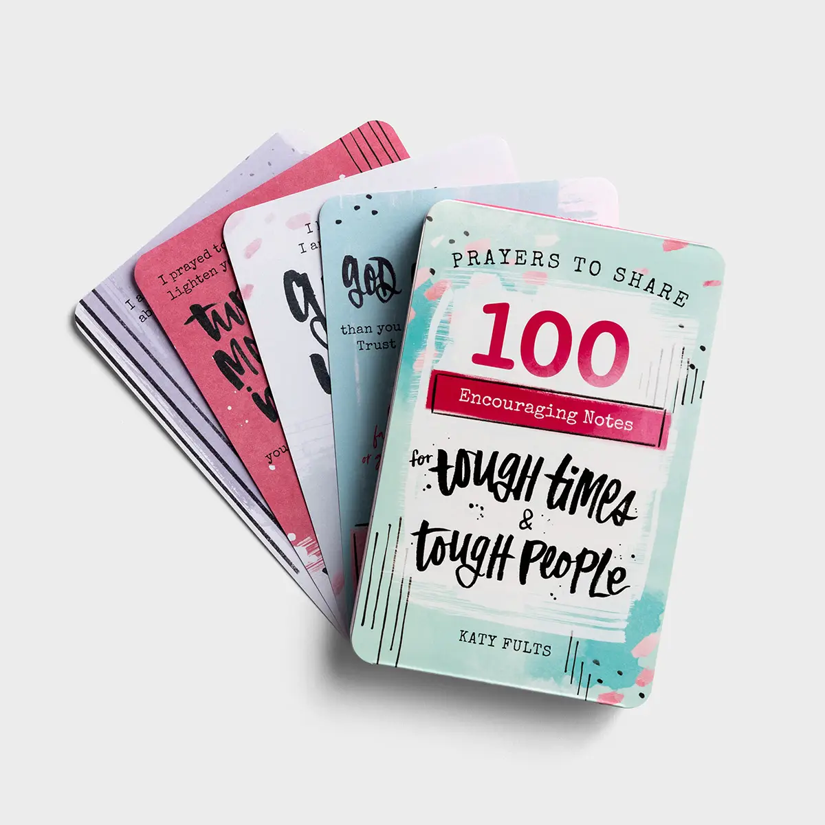 Prayers to Share: 100 Encouraging Notes for Tough Times & Tough People