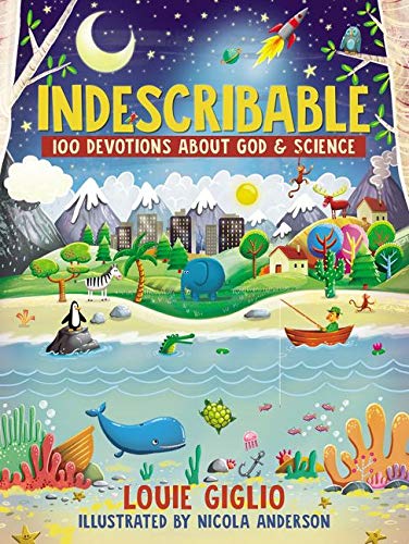 ROCKONLINE | New Creation Church | NCC | Joseph Prince | ROCK Bookshop | ROCK Bookstore | Star Vista | Children | Christian Living | Louie Giglio | Bible | Indescribable: 100 Devotions for Kids About God and Science | Hardcover | Illustrations | Free delivery for Singapore orders above $50.
