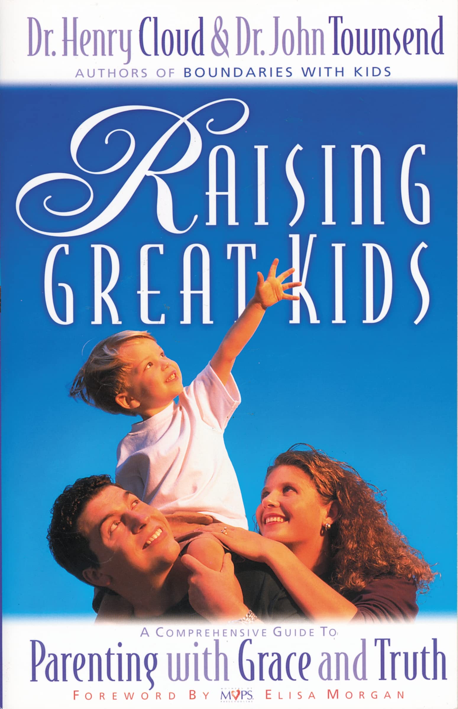 Raising Great Kids by Henry Cloud