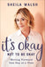 ROCKONLINE | New Creation Church | NCC | Joseph Prince | ROCK Bookshop | ROCK Bookstore | Star Vista | It's Okay Not to Be Okay | Sheila Walsh | Free delivery for Singapore Orders above $50.