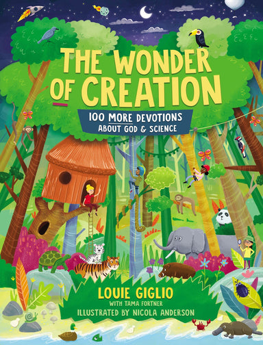 ROCKONLINE | The Wonder of Creation: 100 More Devotions About God and Science (hardcover) | Louie Giglio | Tommy Nelson | Thomas Nelson | New Creation Church | NCC | Joseph Prince | ROCK Bookshop | ROCK Bookstore | Star Vista | Children | Christian Living | Bible | Free delivery for Singapore orders above $50.
