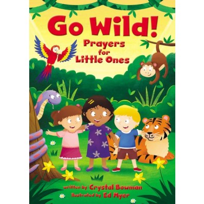 ROCKONLINE | New Creation Church | NCC | Joseph Prince | ROCK Bookshop | ROCK Bookstore | Star Vista | Children | Kids | Predchooler | Toddler | Prayer | Christian Living | Bible | Go Wild! Prayers For Little Ones | Free delivery for Singapore Orders above $50.