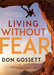 ROCKONLINE | New Creation Church | NCC | Joseph Prince | ROCK Bookshop | ROCK Bookstore | Star Vista | Living Without Fear | Don Gossett  | Free delivery for Singapore Orders above $50.