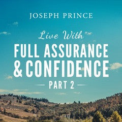 Live With Full Assurance And Confidence - Part 2 (08 February 2015) by Joseph Prince