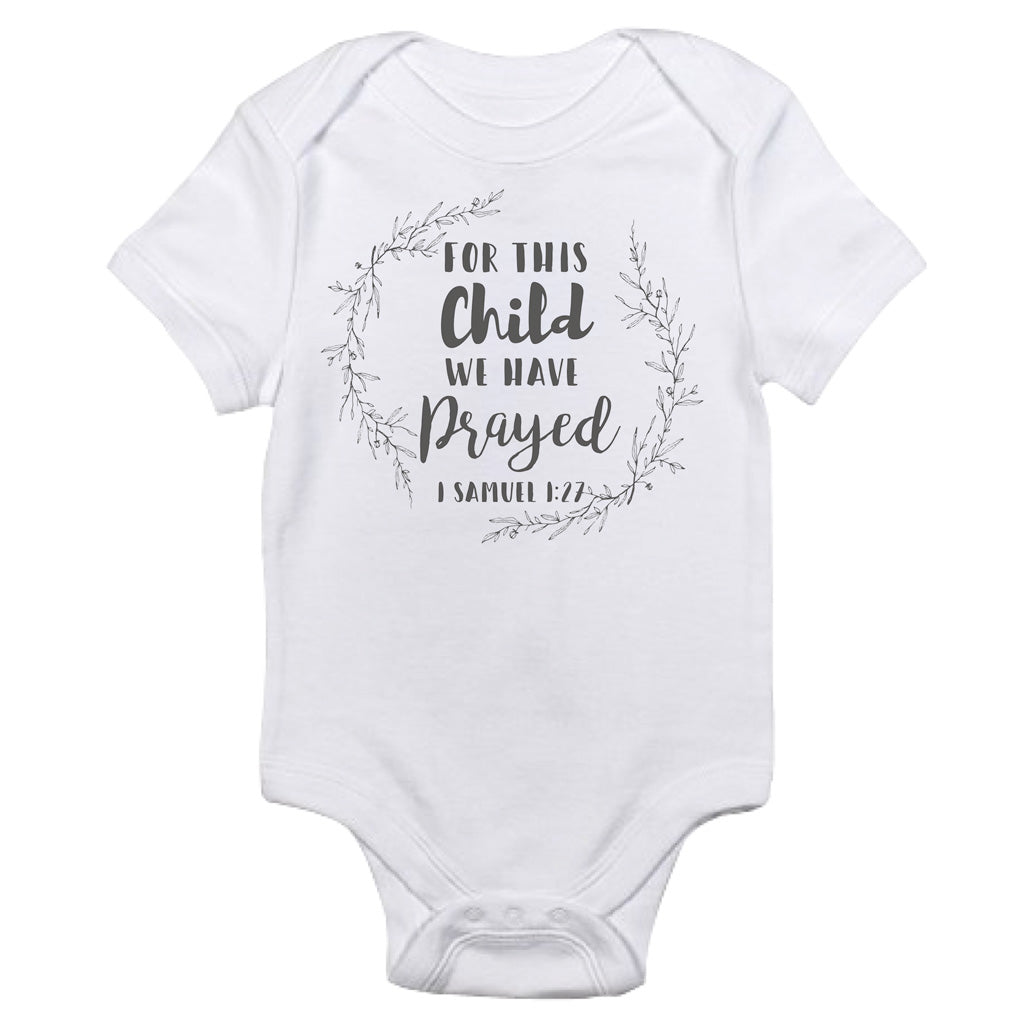 ROCKONLINE | New Creation Church | NCC | Joseph Prince | ROCK Bookshop | ROCK Bookstore | Star Vista | Lifestyle | Mothers | Baby Shower | Gift Ideas | Scriptures |Baby Onesie For This Child We Have Prayed by Jacob Rachel | Free delivery for Singapore Orders above $50.