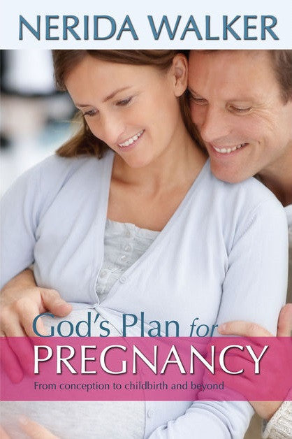 ROCKONLINE | New Creation Church | NCC | Joseph Prince | ROCK Bookshop | ROCK Bookstore | Star Vista | God's Plan For Pregnancy | Nerida Walker | Mother | Expecting Mothers | Pregnancy | Free delivery for Singapore Orders above $50.