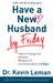 ROCKONLINE | New Creation Church | NCC | Joseph Prince | ROCK Bookshop | ROCK Bookstore | Star Vista | Have A New Husband By Friday | Marriage | Free delivery for Singapore Orders above $50.