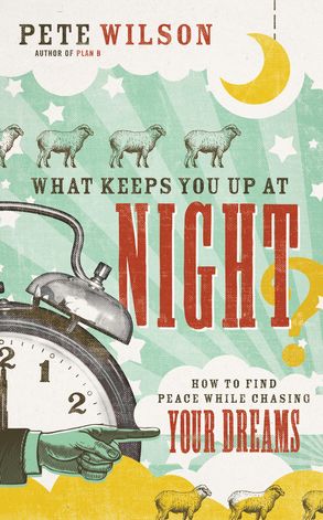 ROCKONLINE | New Creation Church | NCC | Joseph Prince | ROCK Bookshop | ROCK Bookstore | Star Vista | What Keeps You Up at Night? | Pete Wilson | Free delivery for Singapore Orders above $50.